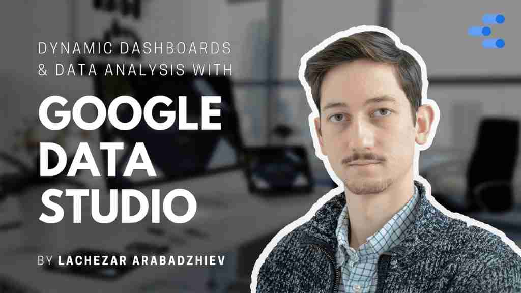 dynamic dashboards and data analysis with google data studio