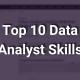 10 Data Analyst Skills for a Successful Data Analytics Career in 2022